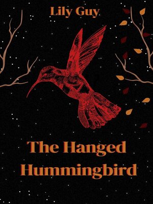 cover image of The Hanged Hummingbird